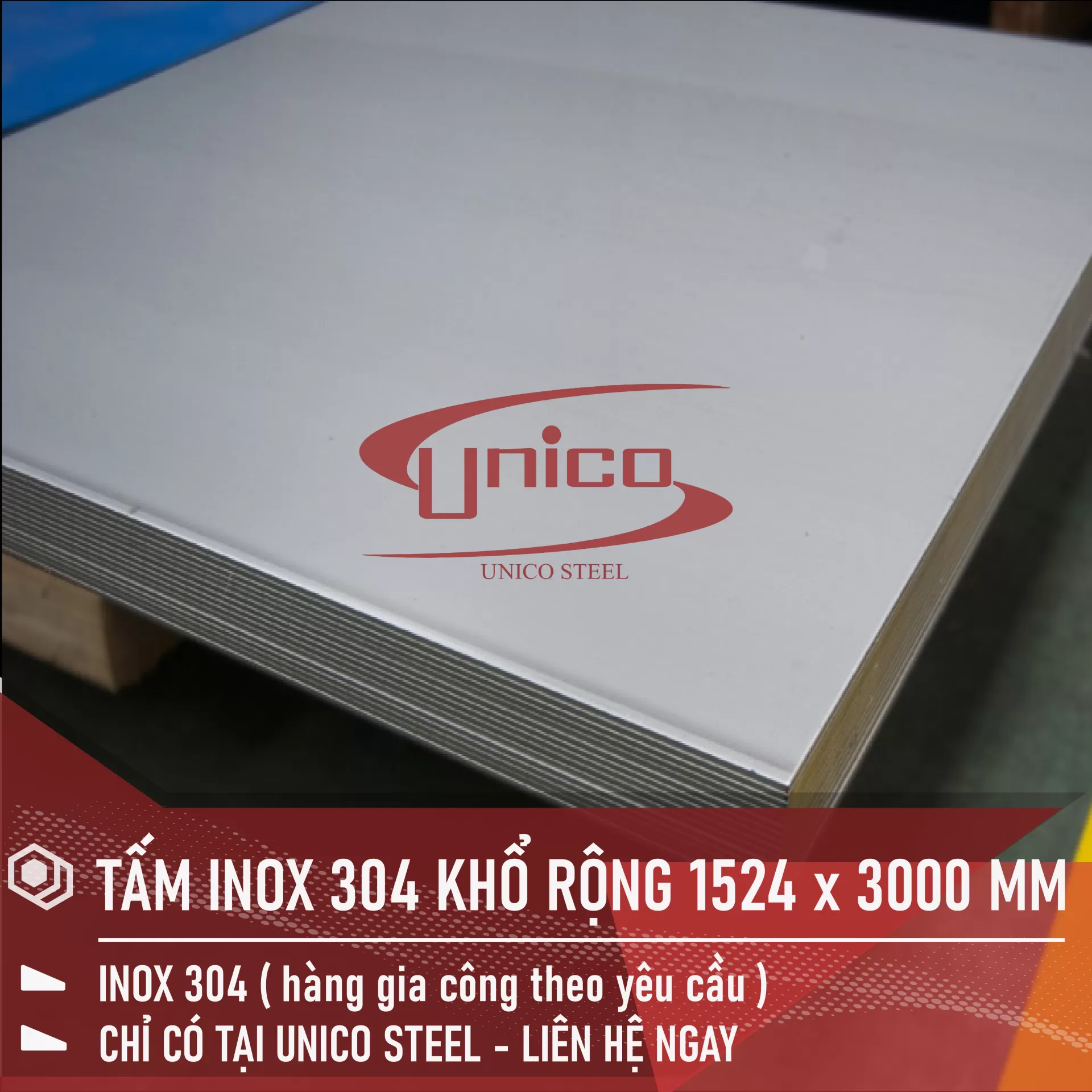 GIA CÔNG TẤM INOX 304 THEO KHỔ: 1524 x 3000 MM