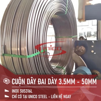 CUỘN DÂY ĐAI SUS316L DÀY 3.5MM-  TẠI SAO NÊN MUA TẠI INOX ĐẶC BIỆT?