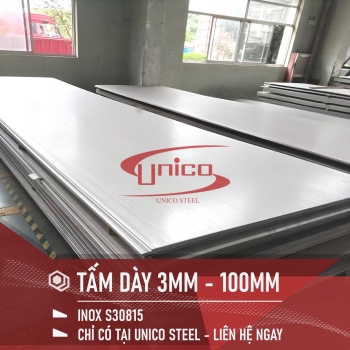 TẤM THÉP KHÔNG GỈ S30815 CẤP TẠI UNICO STEEL CÓ CO/CQ
